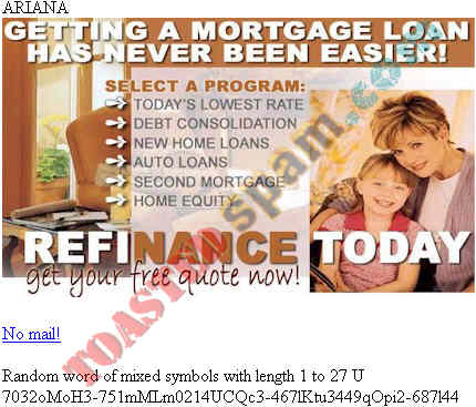toastedspam.com lowratemortgages.info 0003 - 2003-03-30	mortgage - www.lowratemortgages.info/lead2345 mailto:mortgage9007@yahoo.com